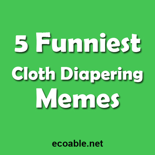 Cloth Diapering memes