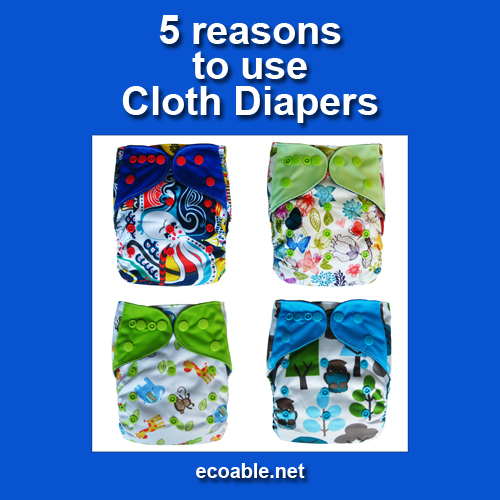 Reasons to use cloth diapers